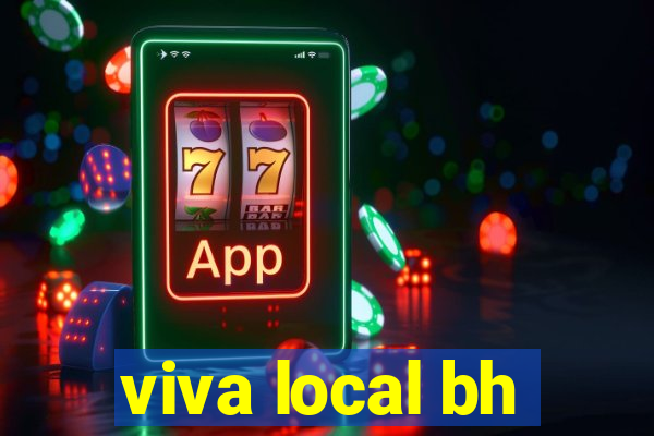 viva local bh